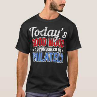 今日の良い気分はPhilately Stamp Cによって後援される Tシャツ