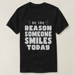 今日の親切をスマイルする理由である Tシャツ