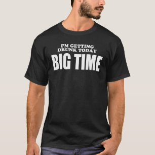 今日の飲BIGTIMEを取得 Tシャツ