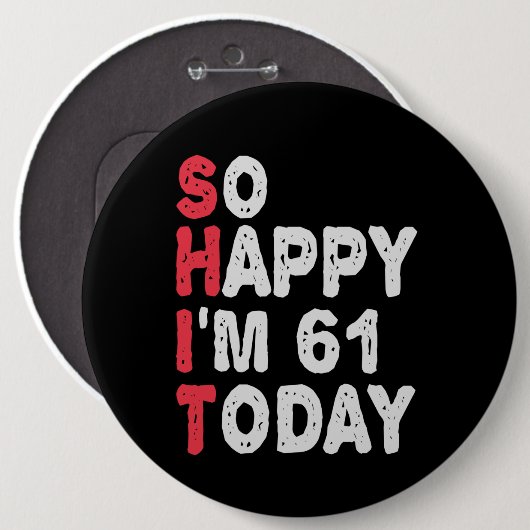 今日の61th誕生日ギフトのアイディアで幸せおもしろい 缶バッジ (正面&裏面)