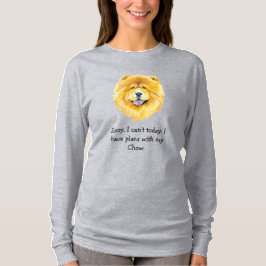 今日のTシャツはチョーと一緒に予定がある Tシャツ