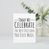 今日はあなたが今までで最高の決断をした日を祝おう ポストカード (スタンド正面)