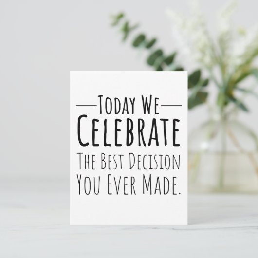 今日はあなたが今までで最高の決断をした日を祝おう ポストカード (スタンド正面)