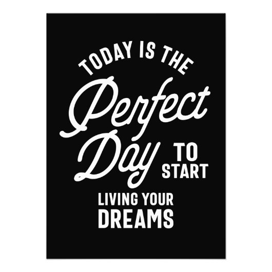 今日はあなたの夢を生き始めるのに最適な日である フォトプリント            (正面)