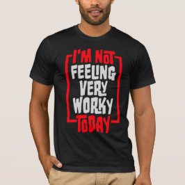 今日はあまり働きたくない気分です 怠け者の仕事のユーモア Tシャツ