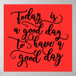 今日はいい日のポスターだ ポスター