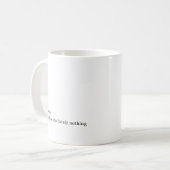 今日はまったく何もしないミニマルマグ コーヒーマグカップ (正面左)