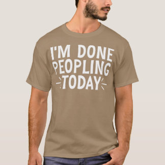今日はもう人と関わりたくない 20 Tシャツ