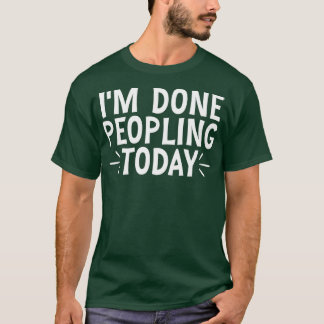 今日はもう人と関わりたくない 25 Tシャツ