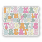 今日はもし呼吸するだけでいい シール (正面)