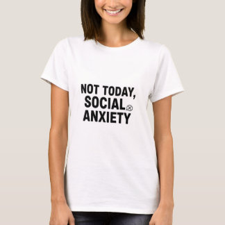 今日はやめておく、社会不安障害 Tシャツ