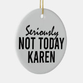 今日はカレンではないおもしろい セラミックオーナメント (右)