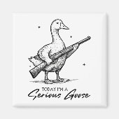 今日はガンのマジなガチョウだ マグネット (正面)