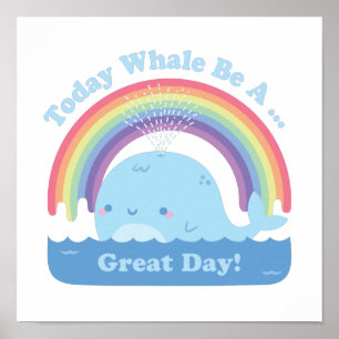 今日はクジラのようにすばらしい一日、良い波動 ポスター