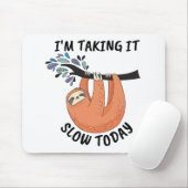 今日はスロースの時間が遅い マウスパッド (マウス)