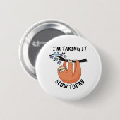 今日はスロースの時間が遅い 缶バッジ (正面&裏面)