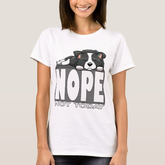 今日はダメだよ かわいい眠りボーダーコリー Tシャツ (正面)