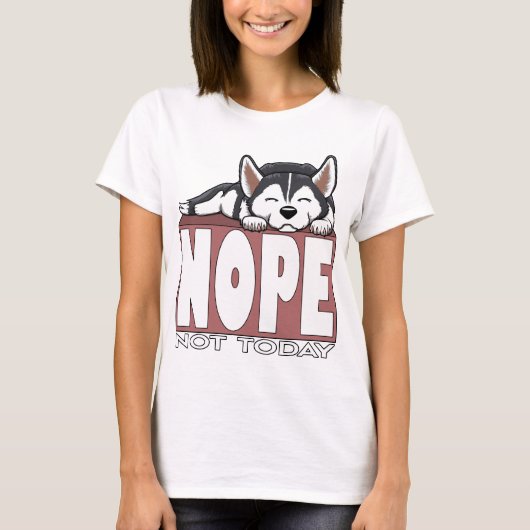 今日はダメだよ 眠るシベリアンハスキー Tシャツ (正面)
