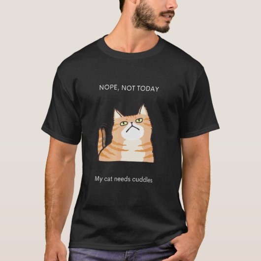 今日はダメ ネコの抱っこ グラフィックTシャツ Tシャツ (正面)