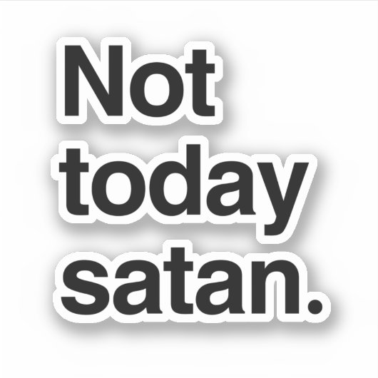 今日はダメ Satan シール (正面)