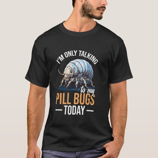 今日はダンゴムシにだけ話しかける Tシャツ (正面)