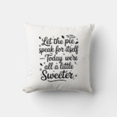 今日はパイ話を独り占めにしなさい クッション (正面)