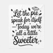 今日はパイ話を独り占めにしなさい フリースブランケット (正面)