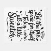 今日はパイ話を独り占めにしなさい フリースブランケット (正面(横))