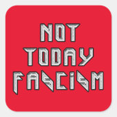 今日はファシズムではない スクエアシール (正面)