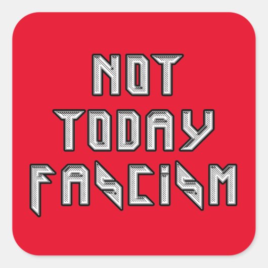 今日はファシズムではない スクエアシール (正面)