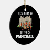 今日はペイントボールが楽教えしい セラミックオーナメント (右)