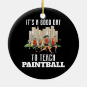 今日はペイントボールが楽教えしい セラミックオーナメント (裏面)