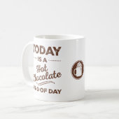 今日はホットチョコレートの一種のデイマグだ コーヒーマグカップ (正面左)