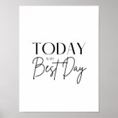 今日はマイ最高のデイやる気を起こさせる引用文B&W ポスター (正面)