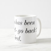 今日はマグを寝かせることを戻ります取り消されました コーヒーマグカップ (正面右)