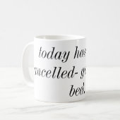 今日はマグを寝かせることを戻ります取り消されました コーヒーマグカップ (正面左)