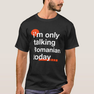 今日はルーマニア語しか話さない ルーマニア ユーモア Tシャツ