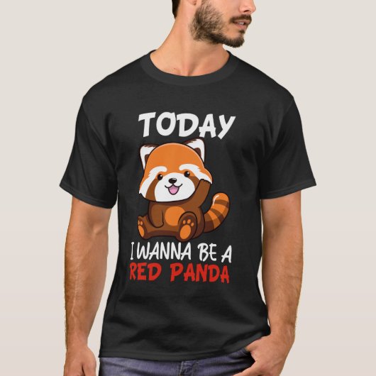 今日はレッサーパンダになりたい Tシャツ (正面)