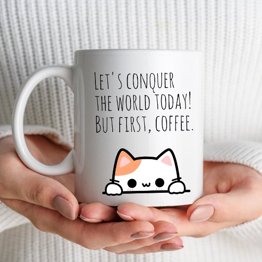 「今日は世界を征服しよう!でもまずはコーヒー」 コーヒーマグカップ