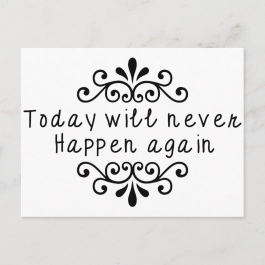 今日は二度と起こらない ポストカード (正面)