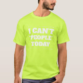 今日は人が来ない Tシャツ (正面)