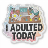 今日は仕事で大歓迎 シール (正面)