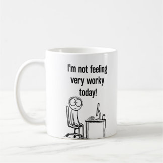 今日は仕事をする気分じゃないんだ Funny オフィスマグ コーヒーマグカップ