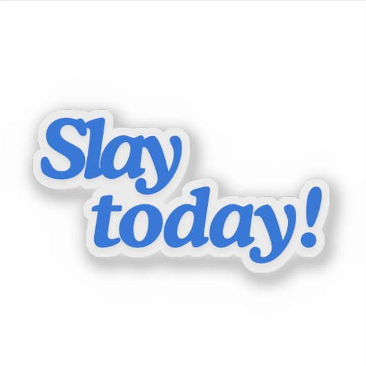 今日は休め！ シール (正面)