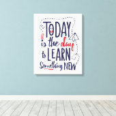 今日は何か新し学い日だ キャンバスプリント (インサイチュ (ウッドフロア))