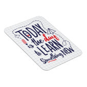 今日は何か新し学い日だ マグネット (右側)