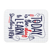 今日は何か新し学い日だ マグネット (横)