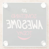 今日は何か素晴らしする ガラスコースター (裏面)