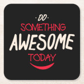 今日は何か素晴らしする スクエアペーパーコースター (正面)