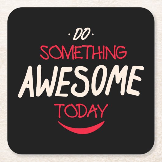 今日は何か素晴らしする スクエアペーパーコースター (正面)